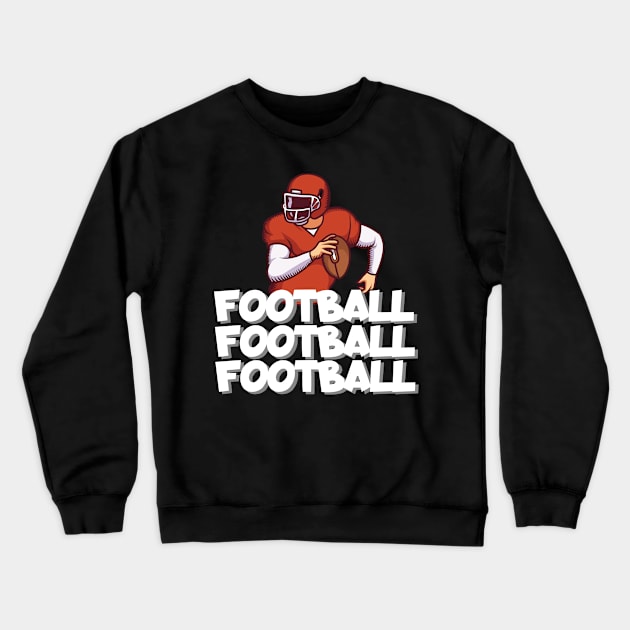 Football football football Crewneck Sweatshirt by maxcode